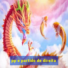 pp e partido de direita